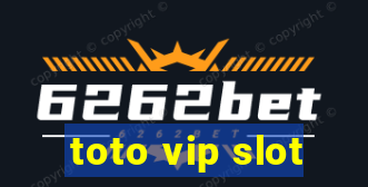 toto vip slot