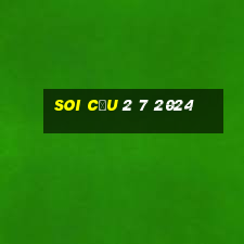 soi cầu 2 7 2024