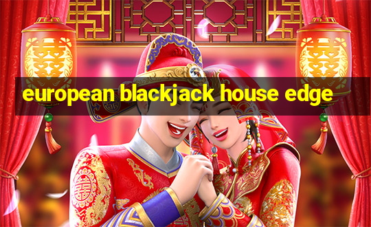 european blackjack house edge