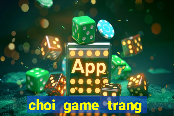 choi game trang tri cong chua