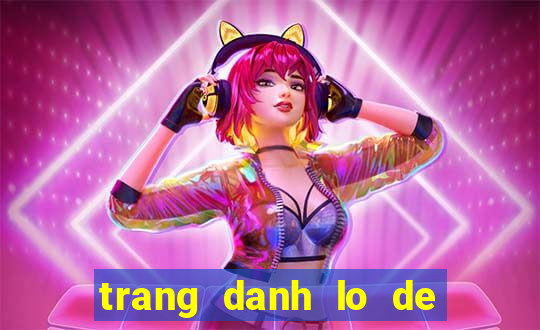 trang danh lo de online uy tin