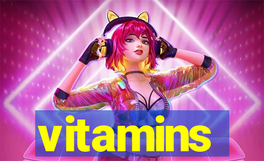 vitamins