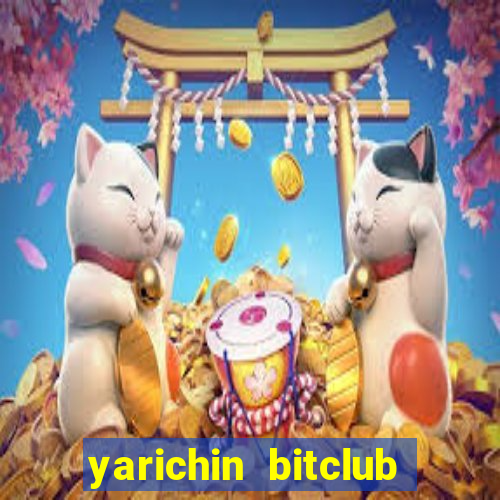 yarichin bitclub club chap 5