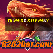 Thống kê XSTV ngày 3