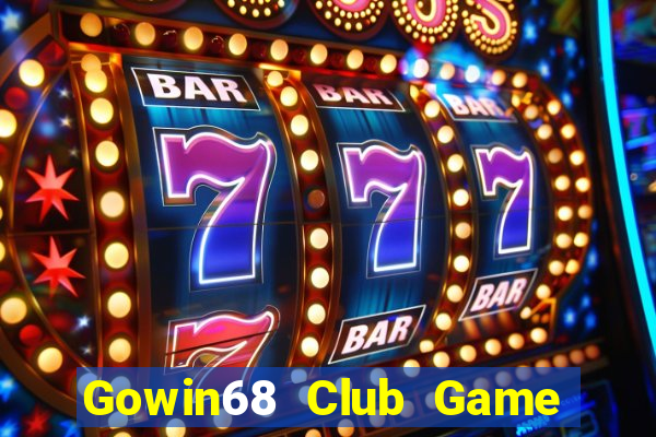 Gowin68 Club Game Bài Ăn Tiền Uy Tín