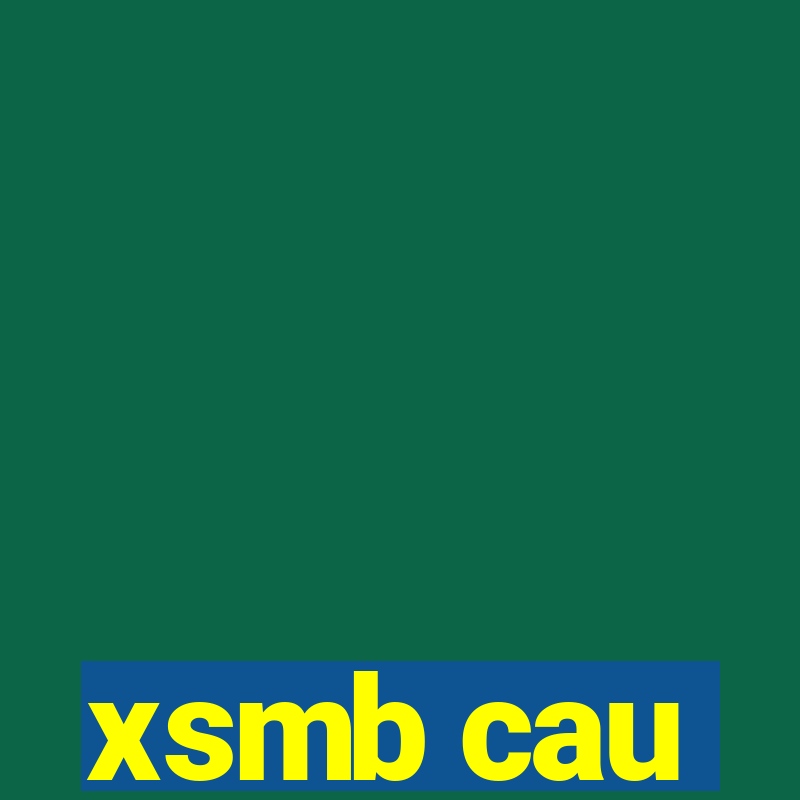 xsmb cau