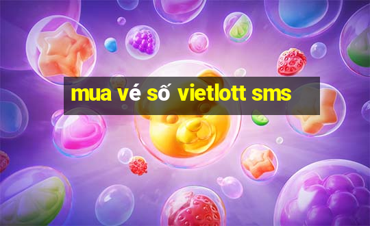 mua vé số vietlott sms