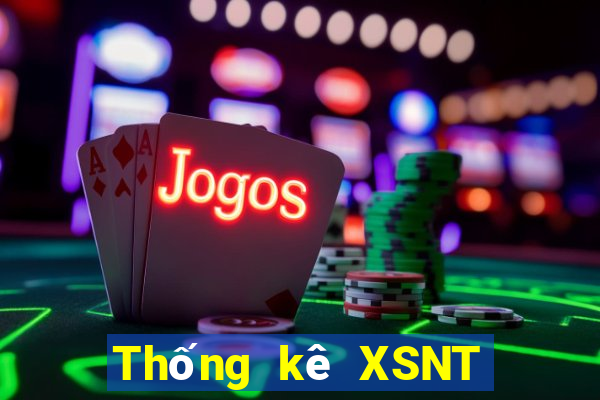 Thống kê XSNT Chủ Nhật