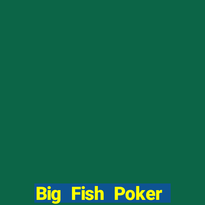 Big Fish Poker Tải về