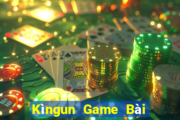 Kìngun Game Bài Nạp The Garena