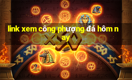 link xem công phượng đá hôm nay