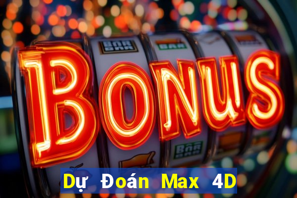 Dự Đoán Max 4D ngày 19