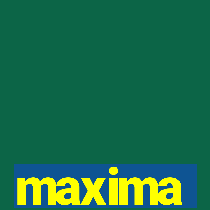 maxima