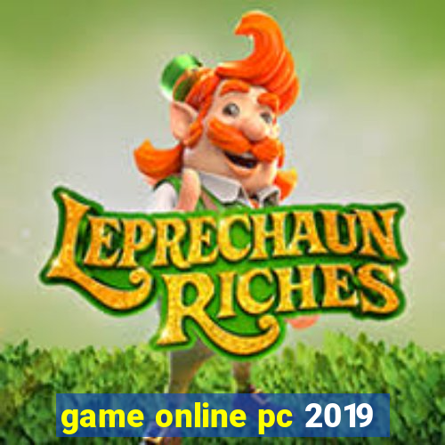 game online pc 2019