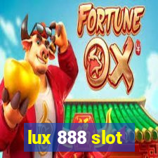 lux 888 slot