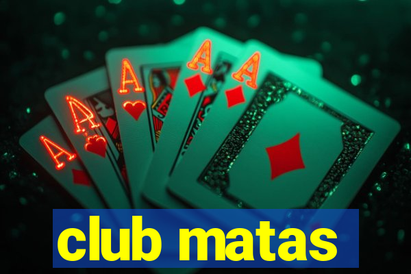 club matas