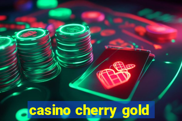 casino cherry gold