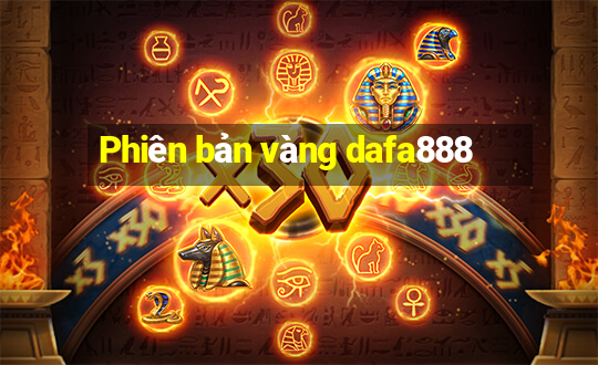 Phiên bản vàng dafa888