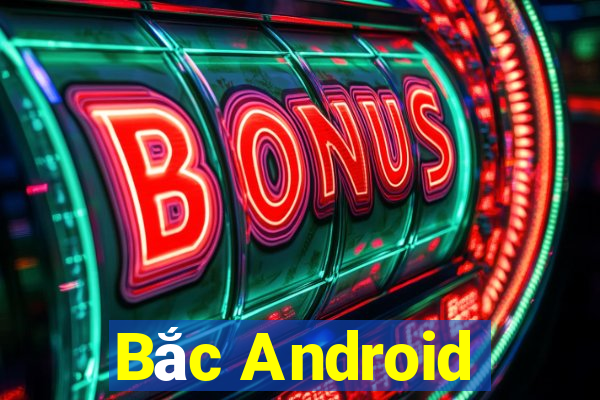 Bắc Android