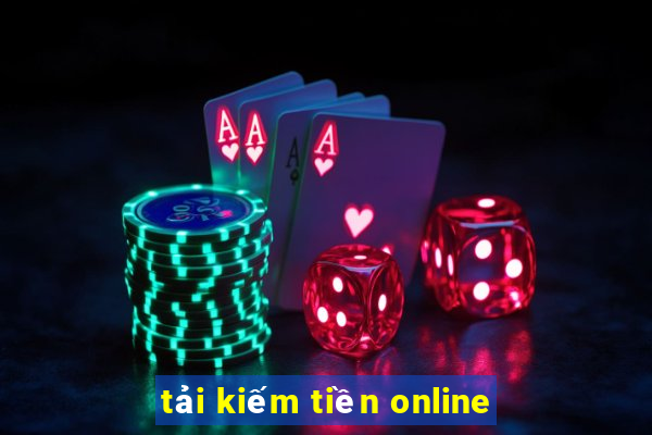 tải kiếm tiền online