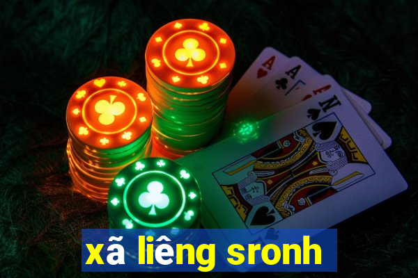 xã liêng sronh