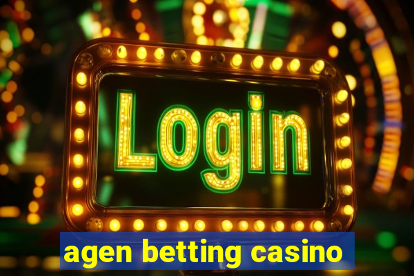 agen betting casino