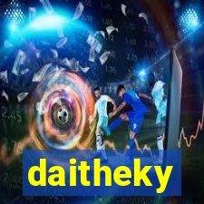 daitheky