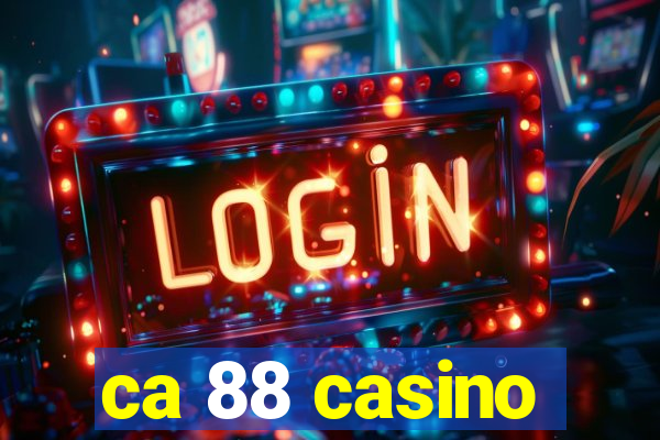 ca 88 casino