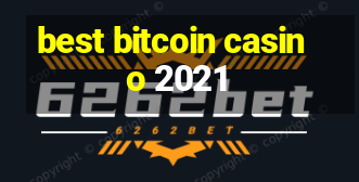 best bitcoin casino 2021