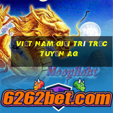 Việt nam Giải trí trực tuyến ag