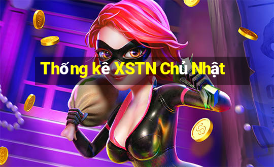 Thống kê XSTN Chủ Nhật