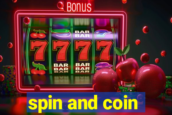 spin and coin