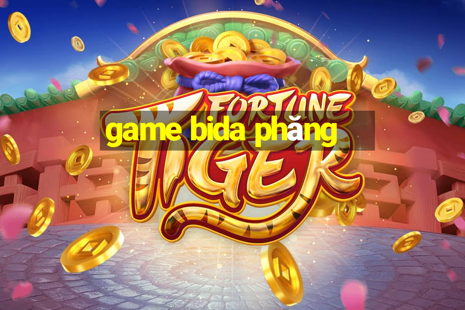 game bida phăng