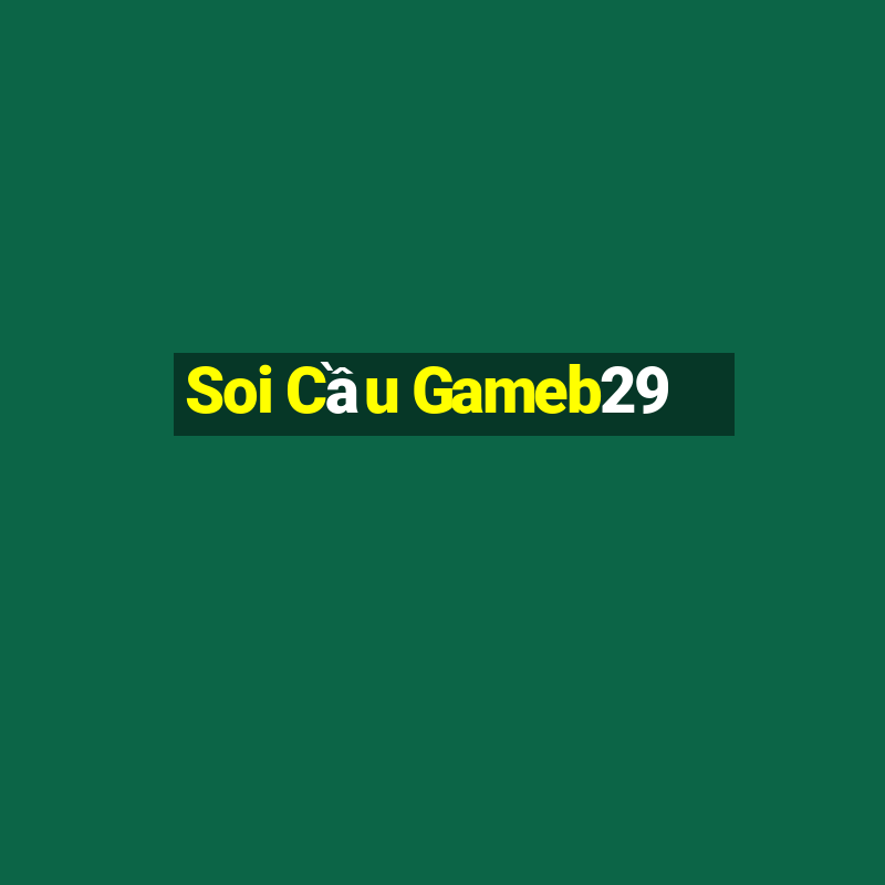 Soi Cầu Gameb29