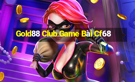 Gold88 Club Game Bài Cf68