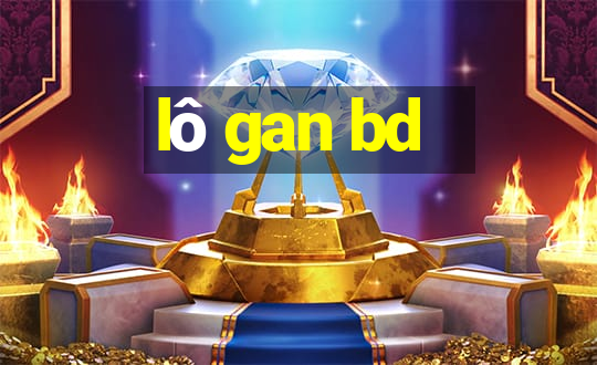 lo gan bd