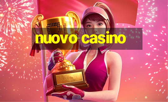 nuovo casino