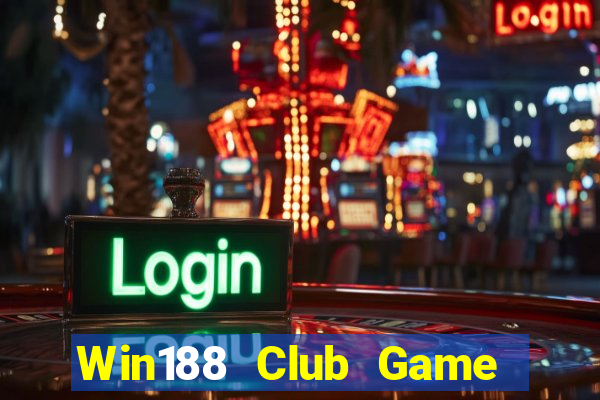 Win188 Club Game Bài Ma Thuật