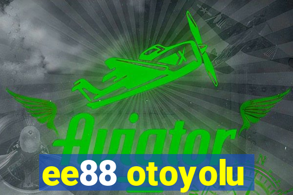 ee88 otoyolu