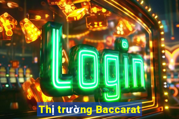 Thị trường Baccarat