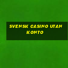 svensk casino utan konto