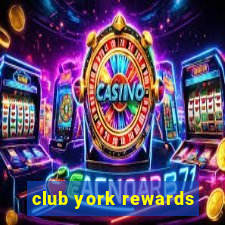 club york rewards