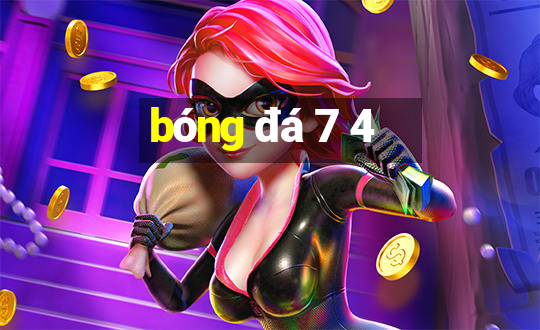 bóng đá 7 4