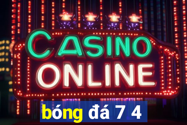 bóng đá 7 4