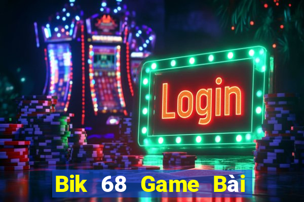 Bik 68 Game Bài Nạp Sms