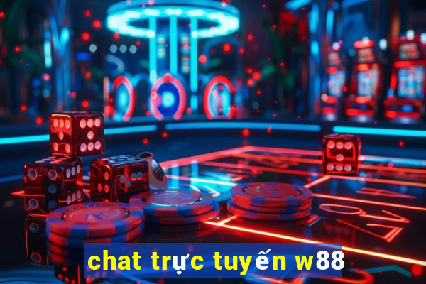 chat truc tuyen w88