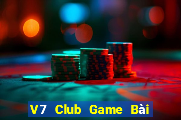 V7 Club Game Bài B52 Đổi Thưởng 2021