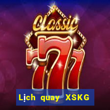 Lịch quay XSKG ngày thứ sáu