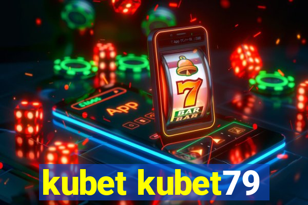 kubet kubet79