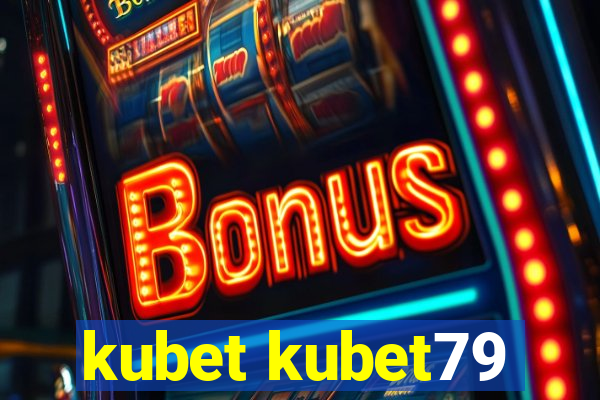 kubet kubet79